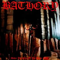 Bathory - Under the Sign of the Black Mark