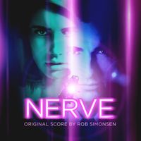 Rob Simonsen - Nerve (Original Motion Picture Soundtrack)