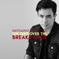 NateWantsToBattle - The Take Over, the Breaks Over