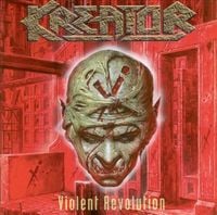 Kreator - Violent Revolution