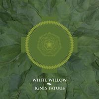 White Willow - Ignis Fatuus