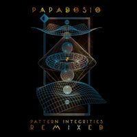 Papadosio - Pattern Integrities: Remixed
