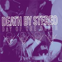 Death By Stereo - Day of the Death