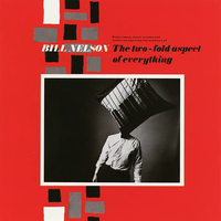 Bill Nelson - The Two-Fold Aspect of Everything