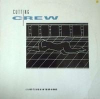 Cutting Crew - (I Just) Died in Your Arms