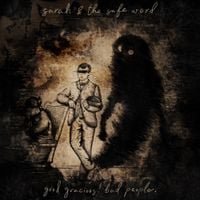 Sarah And The Safe Word - Good Gracious! Bad People.