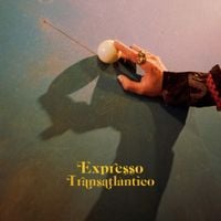 Expresso Transatl&acirc;ntico - Expresso Transatl&acirc;ntico