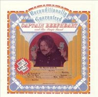 Captain Beefheart - Unconditionally Guaranteed