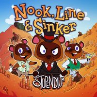 The Stupendium - Nook, Line & Sinker