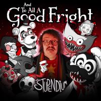 The Stupendium - And to All a Good Fright