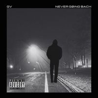 GV - Never Going Back