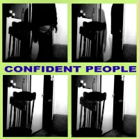 Confident People - Three Songs