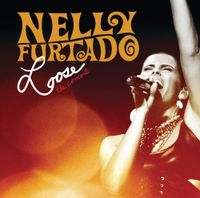 Nelly Furtado - Loose: The Concert