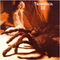 Tarantula - Tarantula III