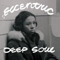 Various Artists - Eccentric Deep Soul