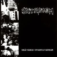 Skitsystem - Gr&aring; V&auml;rld / Svarta Tankar