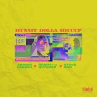 Armani Caesar, Stove God Cooks & Benny The Butcher - Hunnit Dolla Hiccup