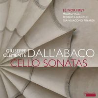 Elinor Frey / Mauro Valli / Federica Bianchi / Giangiacomo Pinardi - Cello Sonatas