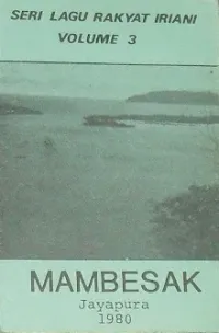 Mambesak - Seri Lagu Rakyat Iriani, Volume 3
