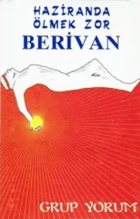 Grup Yorum - Haziranda &ouml;lmek zor - Berivan