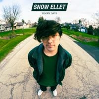 snow ellet - Glory Days