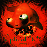 Optical*8 - The Last Waltz From Distorted Honky-Tonk