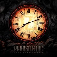 Parasite Inc. - Time Tears Down
