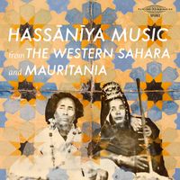Group Doueh, Group Marwani, Sadoum Group, Sadoum Ouled Aida - Hassānīya Music From The Western Sahara And Mauritania
