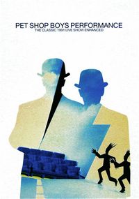 Pet Shop Boys - Performance (The Classic 1991 Live Show Enhanced)