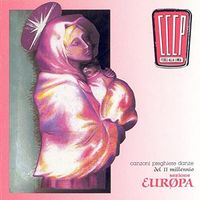 CCCP Fedeli alla Linea - Canzoni preghiere danze del II millennio - Sezione Europa