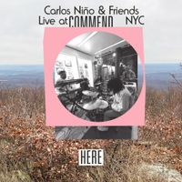 Carlos Niño - Live at Commend, NYC