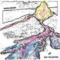 Warm Brains - Old Volcanoes