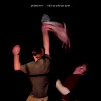 PRIVATE SCHOOL - we're an american band