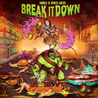 SNAILS & Space Laces - Break It Down