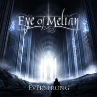 Eye Of Melian - Everstrong
