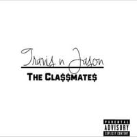 Travi$ Scott & Jason Eric - The Classmates EP