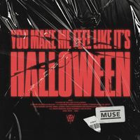 Muse - You Make Me Feel Like It&rsquo;s Halloween