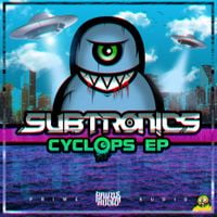 Subtronics - Cyclops