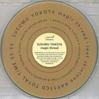 ススム ヨコタ [Susumu Yokota] - Magic Thread