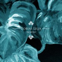 Tobias Lilja - North EP