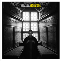 Tobias Lilja - Medicine Sings