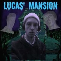 DJ Lucas - LUCAS' MANSION