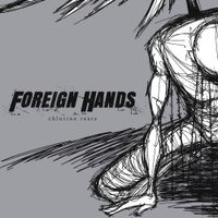 Foreign Hands - Chlorine Tears