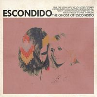 Escondido - The Ghost of Escondido