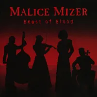 MALICE MIZER - Beast of Blood