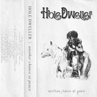 Hole Dweller - Another Chance at Peace