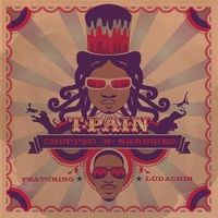 T-Pain - Chopped 'n' Skrewed