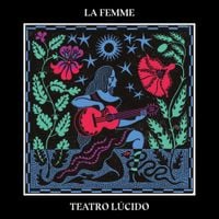 La Femme - Teatro L&uacute;cido