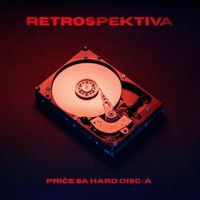 Retrospektiva - Priče Sa Hard Disc-a