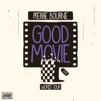 Pi'erre Bourne - Good Movie